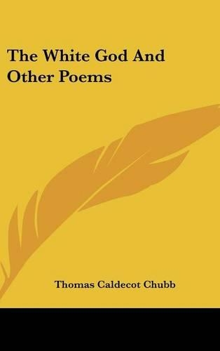 The White God and Other Poems