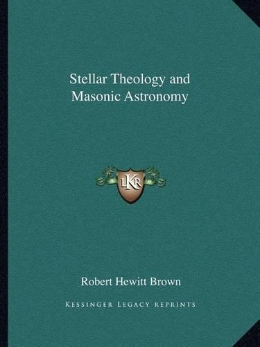 Stellar Theology and Masonic Astronomy