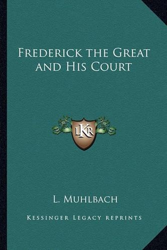 Frederick the Great and His Court