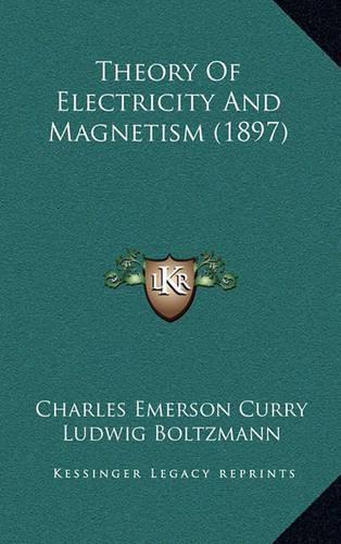 Theory of Electricity and Magnetism (1897)