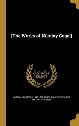 [The Works of Nikolay Gogol]