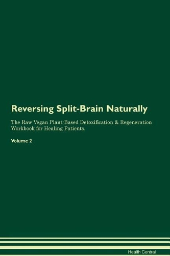 Reversing Split-Brain