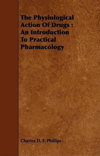 The Physiological Action Of Drugs