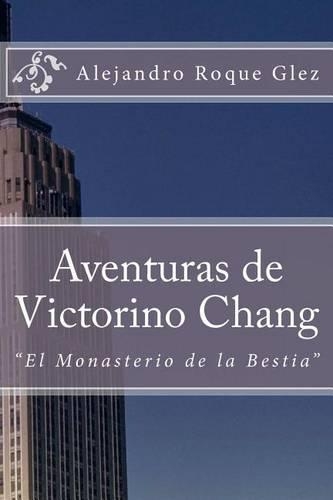 Aventuras de Victorino Chang.