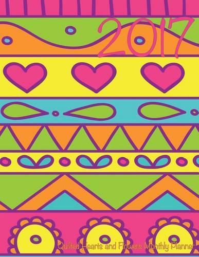 2017 Quilted Hearts and Flowers Monthly Planner