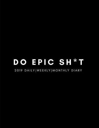 Do Epic Sh*t 2019