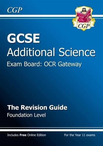 GCSE Additional Science OCR Gateway Revision Guide - Foundation (with online edition) (A*-G course)