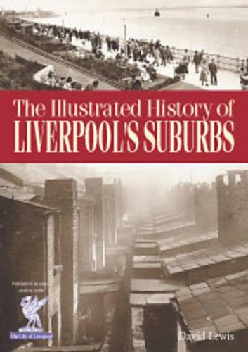 The Illustrated History of Liverpool's Suburbs