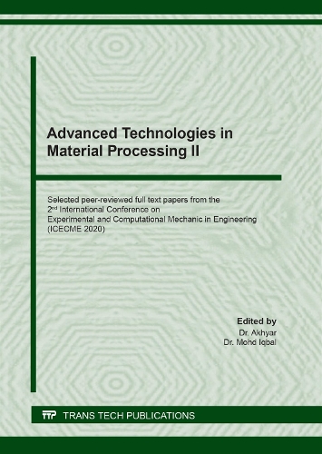 Advanced Technologies in Material Processing II: (Volume 892 Key Engineering Materials)