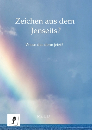 Zeichen aus dem Jenseits?