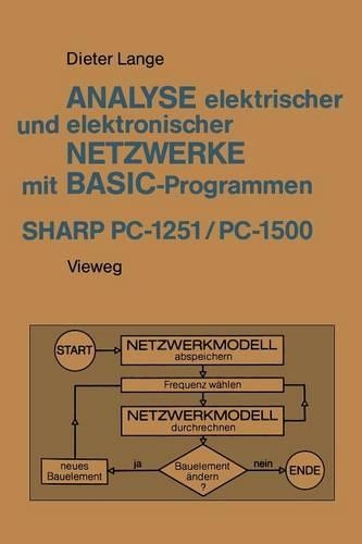 Analyse elektrischer und elektronischer Netzwerke mit BASIC-Programmen (SHARP PC-1251 und PC-1500)