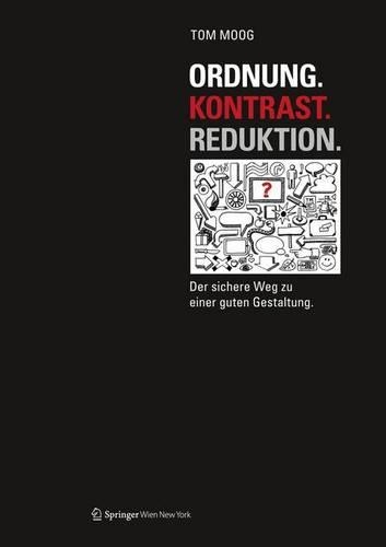 Ordnung. Kontrast. Reduktion