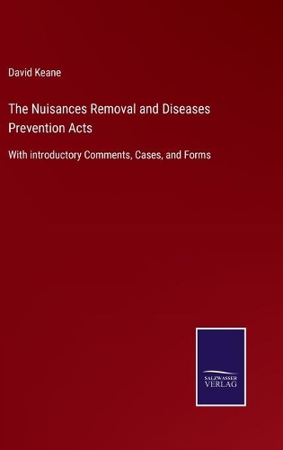 The Nuisances Removal and Diseases Prevention Acts