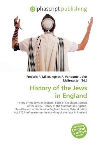 History of the Jews in England: (English)