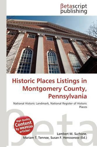 Historic Places Listings in Montgomery County, Pennsylvania