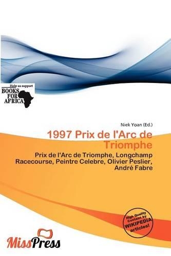 1997 Prix de L'Arc de Triomphe: (English)
