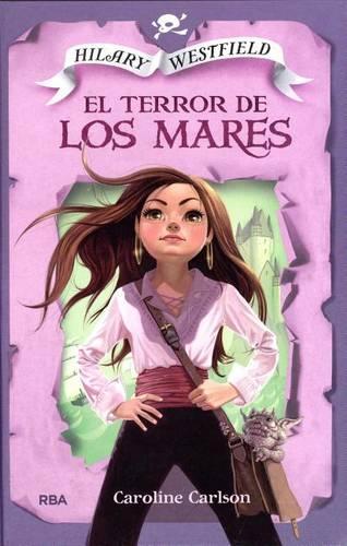 Hilary Westfield 2: El Terror de Los Mares(Hilary Westfield)