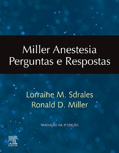 Miller - Anestesia Perguntas E Respostas