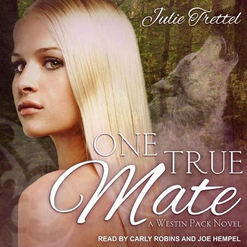 One True Mate: (1 Westin Pack Series Lib/E)