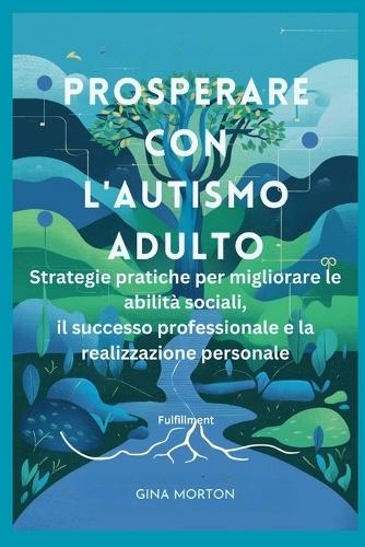 Prosperare con l'autismo adulto