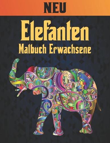 Malbuch Erwachsene Neu Elefanten