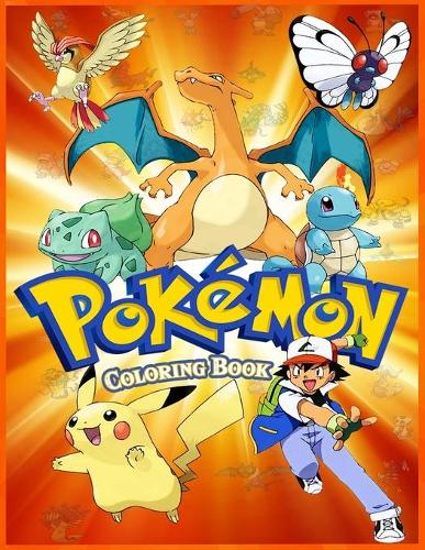 Pokémon Coloring Book: Amazing Jumbo Pokemon Coloring Book For Kids Ages 3-7, 4-8, 8-10, 8-12, Pikachu, Fun, (Pokemon Books For Kids)