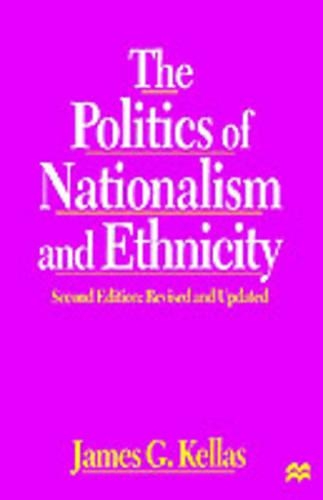 The Politics of Nationalism and Ethnicity