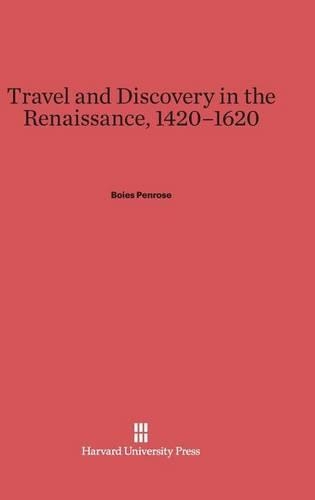 Travel and Discovery in the Renaissance, 1420-1620