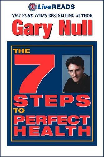 The 7 Steps to Perfect Health