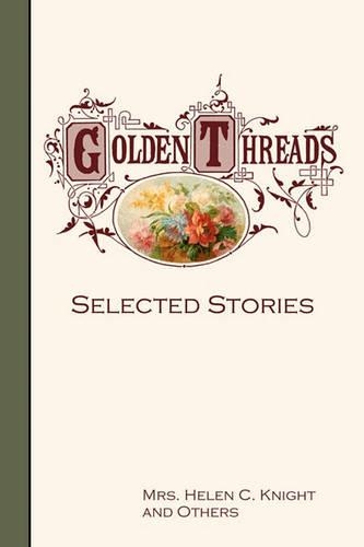 Golden Threads: Selected Stories(English)