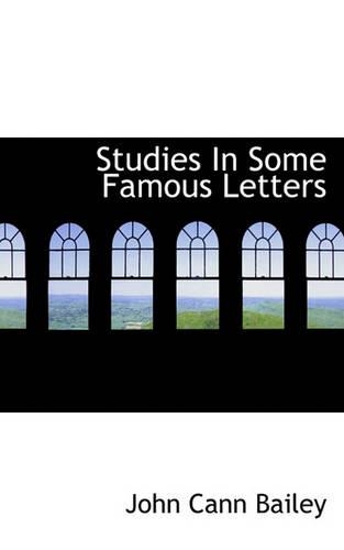 Studies in Some Famous Letters