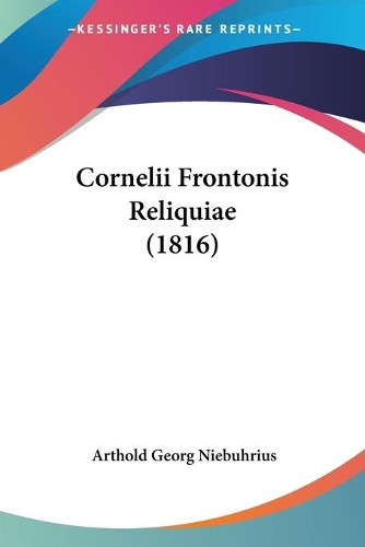 Cornelii Frontonis Reliquiae (1816)