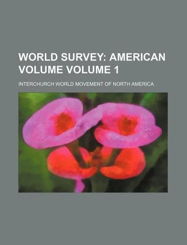 World Survey Volume 1; American Volume