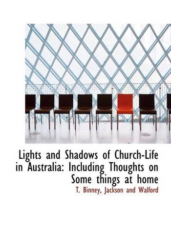 Lights and Shadows of Church-Life in Australia