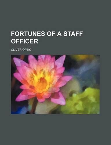 Fortunes of a Staff Officer