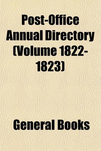 Post-Office Annual Directory (Volume 1822-1823)