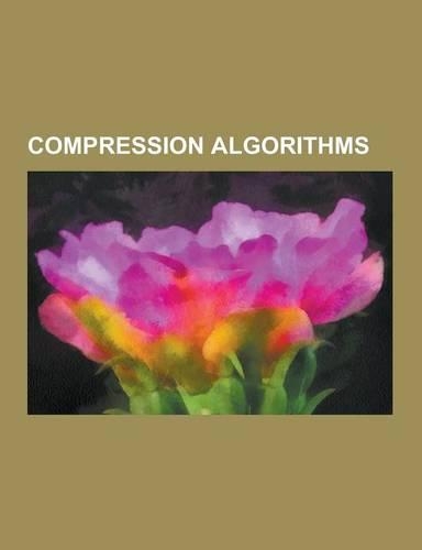 Compression Algorithms: Lossless Compression Algorithms, Lossy Compression Algorithms, Huffman Coding, Lossless Data Compression, JPEG, Arithm(English)