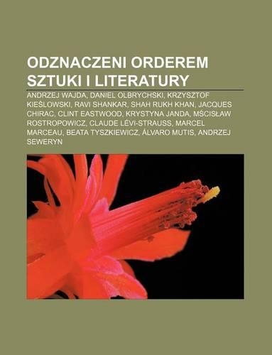 Odznaczeni Orderem Sztuki I Literatury