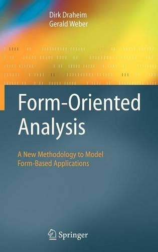 Form-Oriented Analysis: A New Methodology to Model Form-Based Applications