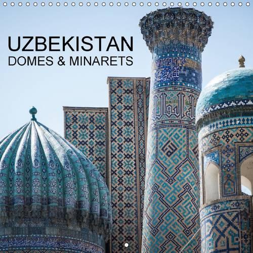 Uzbekistan - Domes & Minarets 2017
