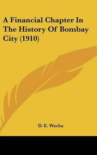 A Financial Chapter In The History Of Bombay City (1910)