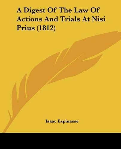 A Digest Of The Law Of Actions And Trials At Nisi Prius (1812)