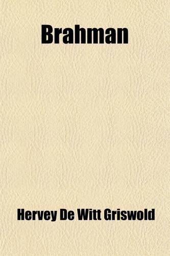 Brahman (Volume 2); A Study on the History of Indian Philosophy: (English)