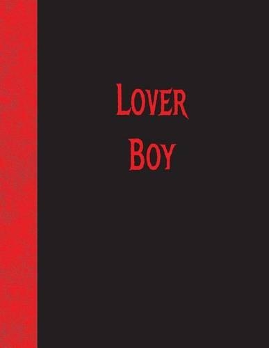 Lover Boy: Lined Notebook