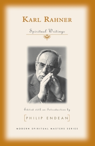 Karl Rahner: Spiritual Writings(Modern Spiritual Masters)