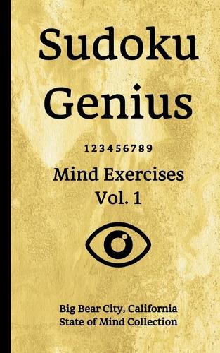 Sudoku Genius Mind Exercises Volume 1