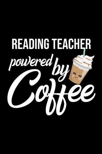 Reading Teacher Powered by Coffee