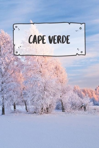 Cape Verde: Ruled Travel Diary Notebook or Journey Journal - Lined Trip Pocketbook for Men and Women with Lines