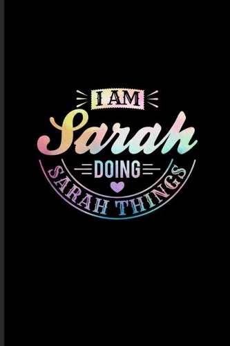 I Am Sarah Doing Sarah Things