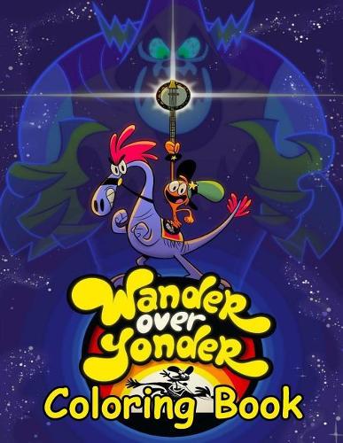 Wander Over Yonder Coloring Book: One of the Best Coloring Book for Kids and Adults, Mini Coloring Book for Little Kids, Activity Book for All Family Members